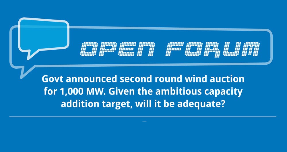 Govt announced second round wind auction for 1,000 MW. Given the ambitious capacity addition target, will it be adequate?