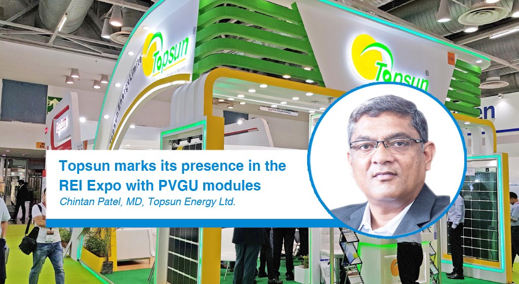 Topsun marks its presence in the REI Expo with PVGU modules