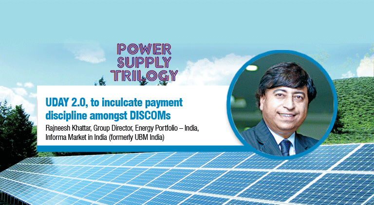 UDAY 2.0, to inculcate payment discipline amongst DISCOMs
