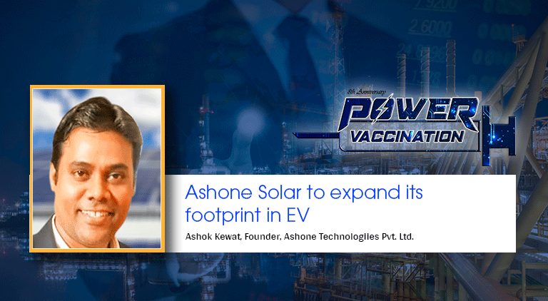Ashone Solar to expand its footprint in EV
