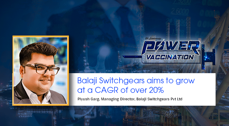 Balaji Switchgears aims to grow at a CAGR of over 20%