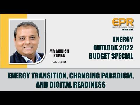 Energy transition, Changing Paradigm, and Digital Readiness | EPR Magazine | Power Talk