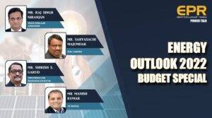 Energy Outlook 2022 – Budget Special | EPR Magazine | Power Talk - youtube