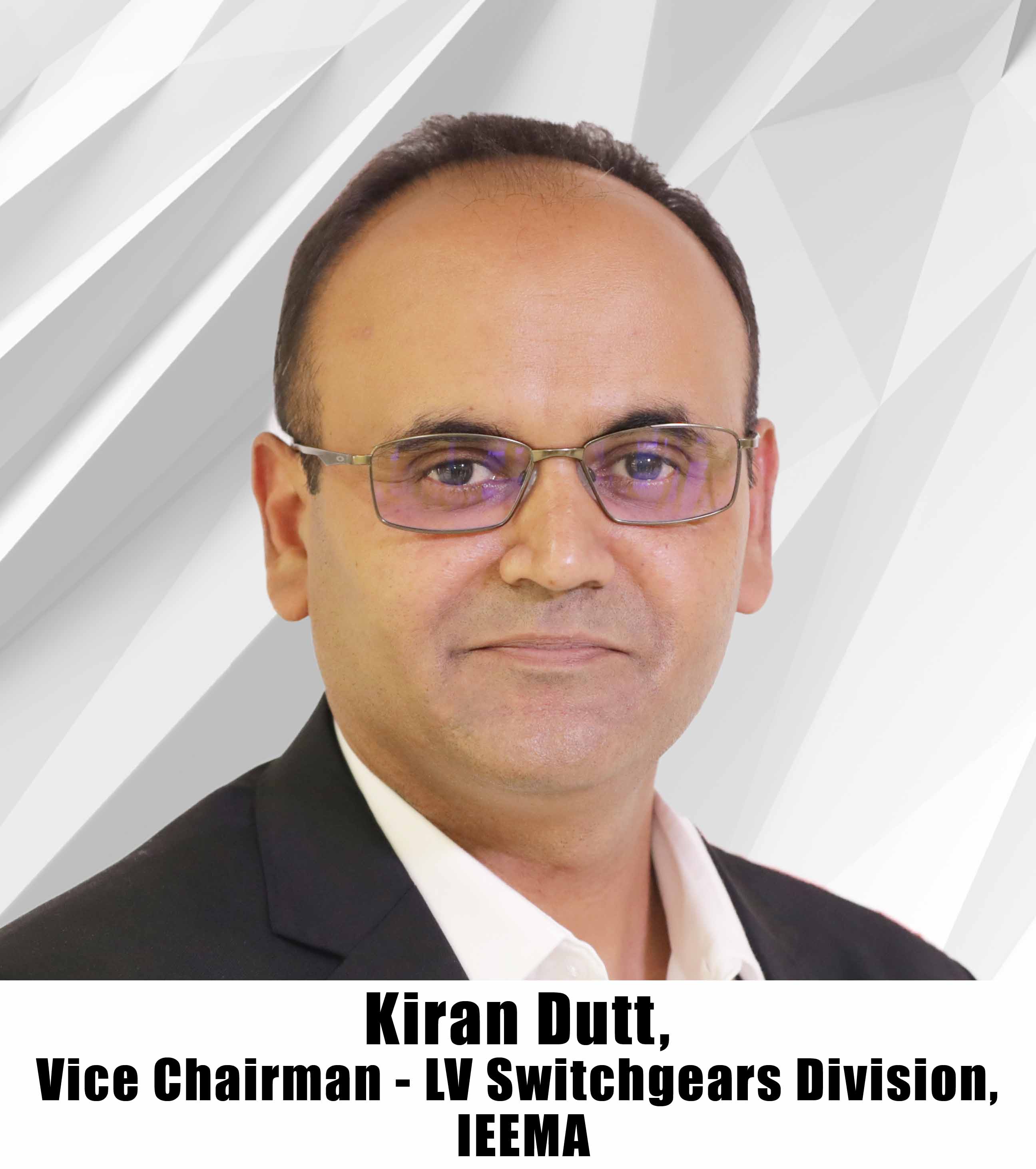Kiran Dutt appointed as Vice Chairman for IEEMA's LV Switchgears Division
