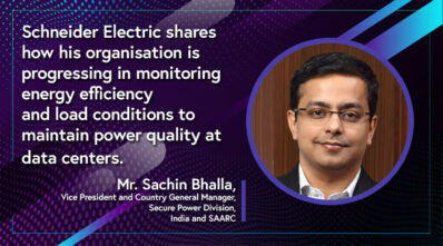 Mr. Sachin Bhalla_Vice President and Country General Manager, Secure Power Division, India and SAARC, Schneider Electric_EPR Magazine