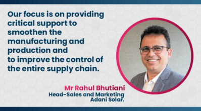 Rahul Bhutiani, Head-Sales and Marketing, Adani Solar_EPR Magazine
