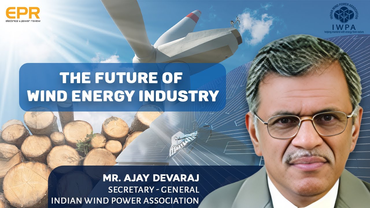 The future of wind energy industry | EPR Magazine | Power Talk