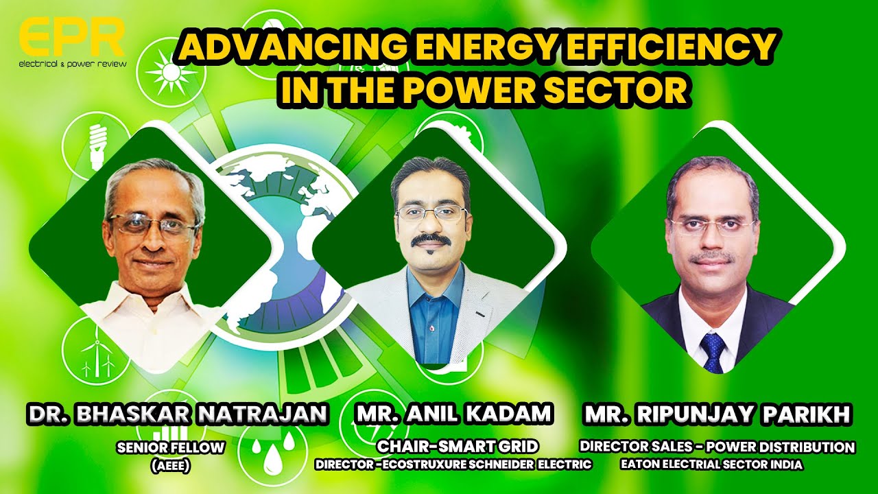 Advancing Energy Efficiency in the Power Sector | EPR Magazine |