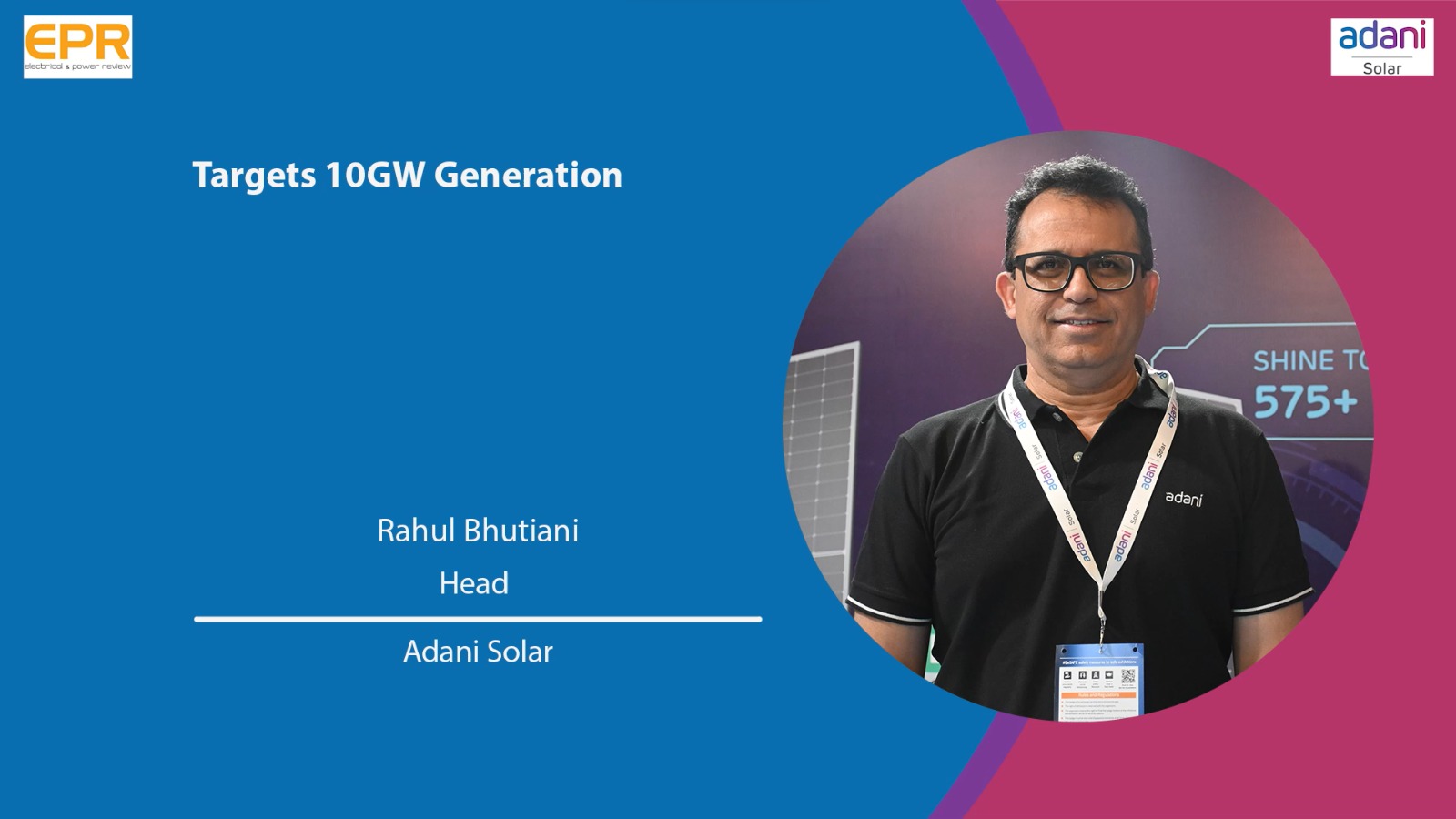 Targets 10GW Generation | EPR Magazine