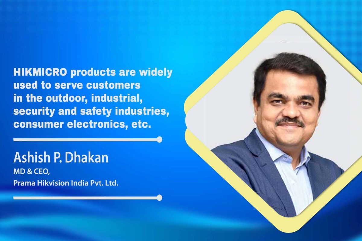 Ashish Dhakan, Prama Hikvision