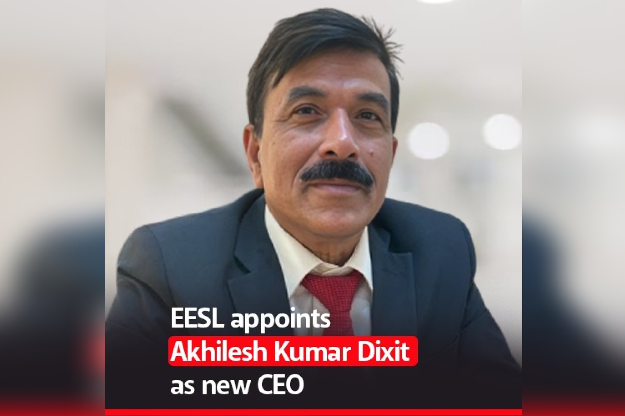 Energy Efficiency Services Limited (EESL) appoints Akhilesh Kumar Dixit as new CEO