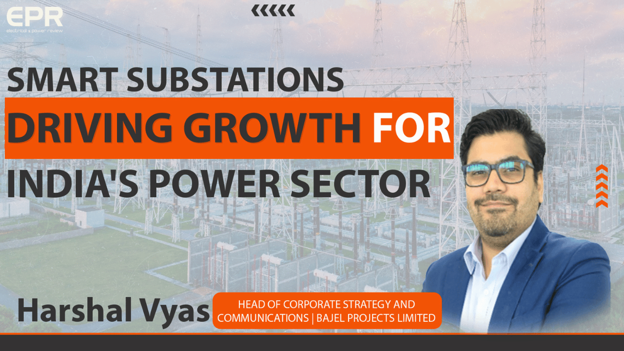 Smart substations driving growth for India’s power sector